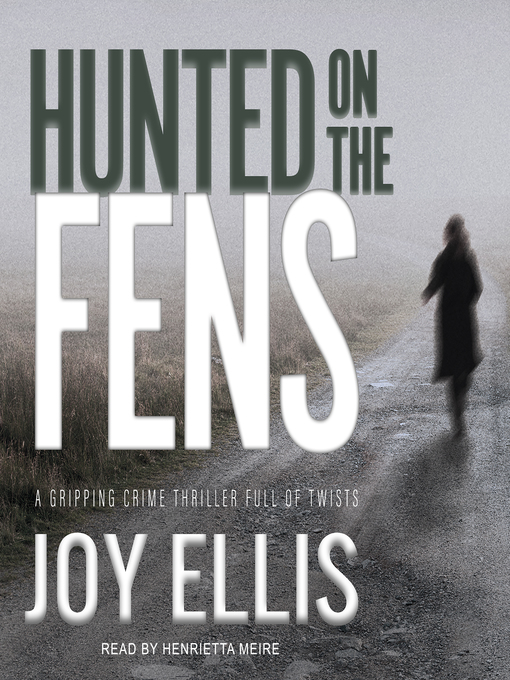 Title details for Hunted on the Fens by Joy Ellis - Available